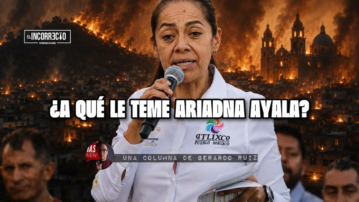 A qué le teme Ariadna Ayala