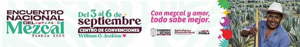 ENCUENTRO NACIONAL DEL MEZCAL PUEBLA 2026