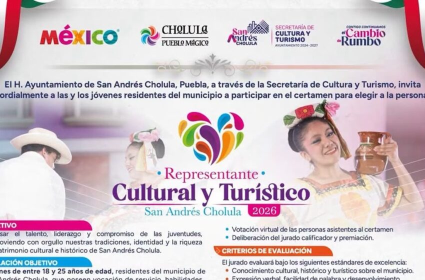  Invita Gobierno de San Andrés Cholula a participar en el certamen Representante Cultural y Turístico 2026