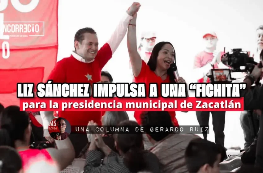  Liz Sánchez impulsa a una “fichita” para la presidencia municipal de Zacatlán
