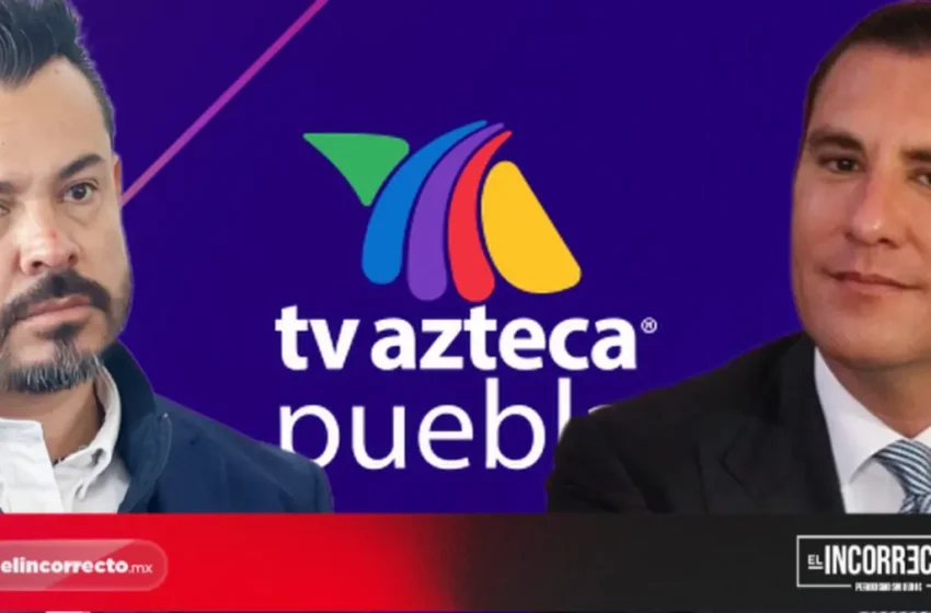 Revela García Parra que en el morenovallismo Tv Azteca Puebla recibió 826 mdp y por eso calló ante inseguridad