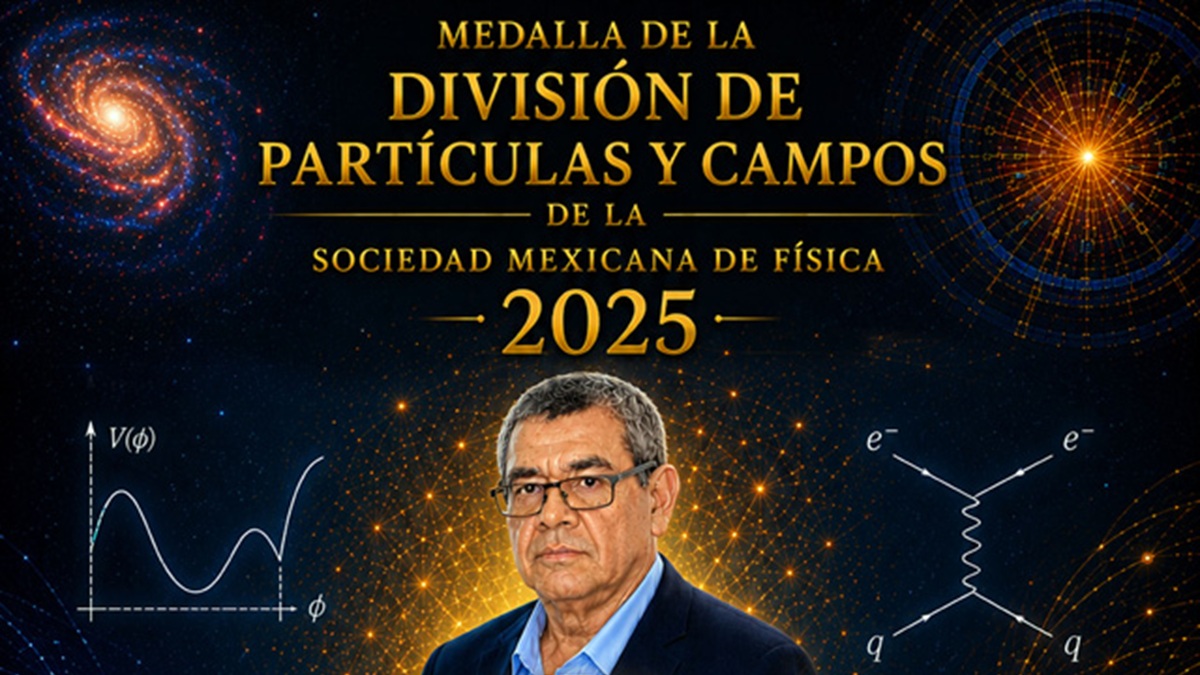 Distinguen a investigador del Instituto de Física de la BUAP con la Medalla de la División de Partículas y Campos de la Sociedad Mexicana de Física