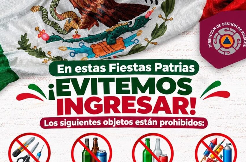  Informa gobierno de Pepe Chedraui sobre objetos restringidos para el Grito de Independencia en el Zócalo