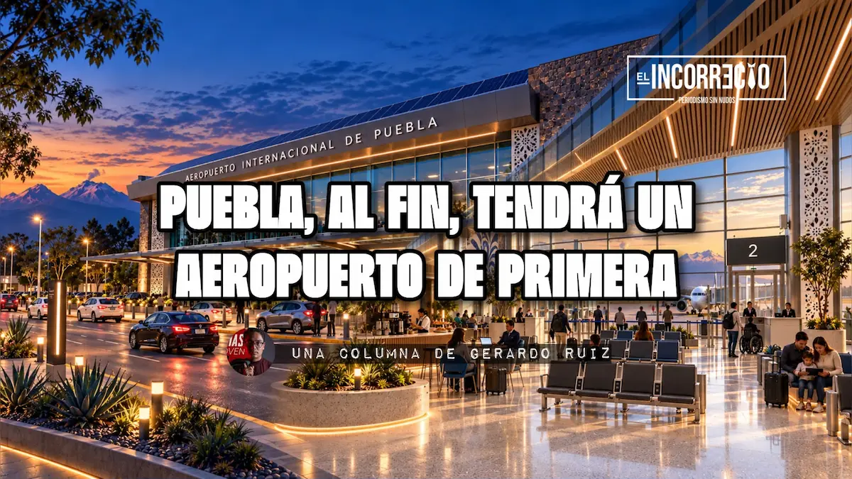 Puebla, al fin, tendrá un aeropuerto de primera