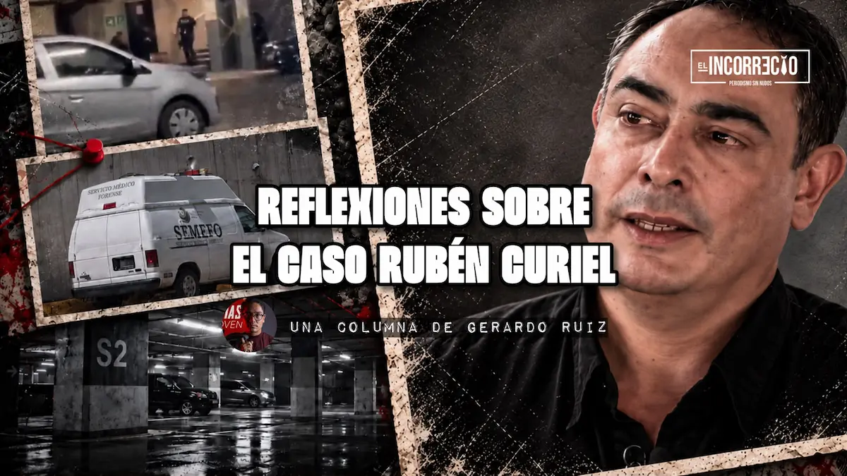 Reflexiones sobre el caso Rubén Curiel