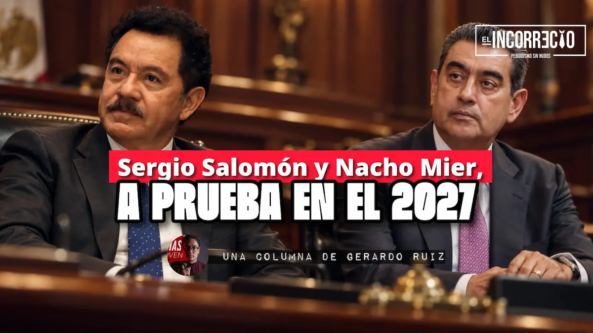 Sergio Salomón y Nacho Mier, a prueba en el 2027